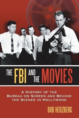 Bob Herzberg - FBI and the Movies, Häftad