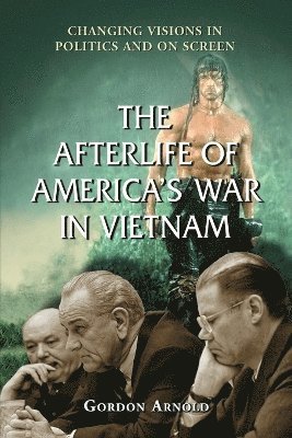 Gordon Arnold - Afterlife of America's War in Vietnam, Häftad. Tillgänglighet: Lägg i varukorg
