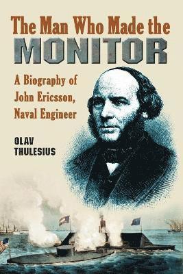 Olav Thulesius - Man Who Made the Monitor, Häftad