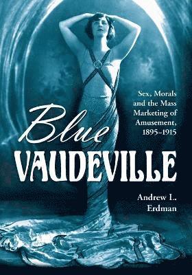 Andrew L. Erdman - Blue Vaudeville, Häftad. Tillgänglighet: Lägg i varukorg