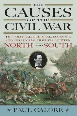 Paul Calore - Causes of the Civil War, Häftad. Tillgänglighet: Lägg i varukorg