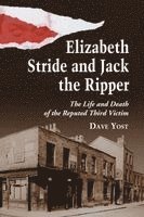 Elizabeth Stride and Jack the Ripper