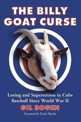 Gil Bogen - Billy Goat Curse, Häftad. Tillgänglighet: Lägg i varukorg