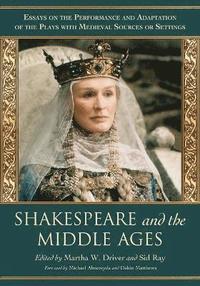 Shakespeare and the Middle Ages