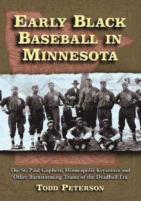 Todd Peterson - Early Black Baseball in Minnesota, Häftad. Tillgänglighet: Lägg i varukorg