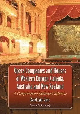 Karyl Lynn Zietz - Opera Companies and Houses of Western Europe, Canada, Australia and New Zealand, Häftad. Tillgänglighet: Lägg i varukorg