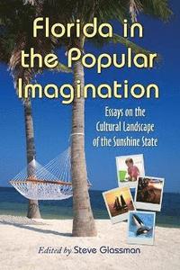 Florida in the Popular Imagination