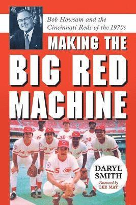 Daryl Smith - Making the Big Red Machine, Häftad. Tillgänglighet: Lägg i varukorg