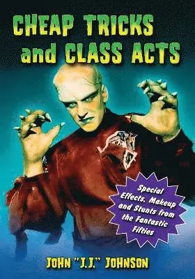 John “J.J.” Johnson - Cheap Tricks and Class Acts, Häftad. Tillgänglighet: Lägg i varukorg