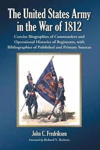The United States Army in the War of 1812