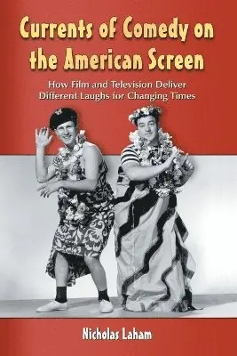 Nicholas Laham - Currents of Comedy on the American Screen, Häftad. Tillgänglighet: Lägg i varukorg
