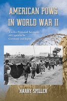 Harry Spiller - American POWs in World War II, Häftad. Tillgänglighet: Lägg i varukorg