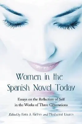 Kyra A. Kietrys, Montserrat Linares - Women in the Spanish Novel Today, Häftad. Tillgänglighet: Lägg i varukorg