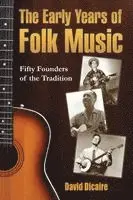 David Dicaire - Early Years of Folk Music, Häftad. Tillgänglighet: Lägg i varukorg