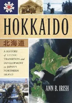 Ann B. Irish - Hokkaido, Häftad. Tillgänglighet: Lägg i varukorg