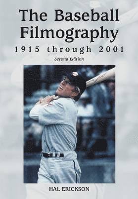 Hal Erickson - Baseball Filmography, 1915 through 2001, 2d ed., Häftad. Tillgänglighet: Lägg i varukorg