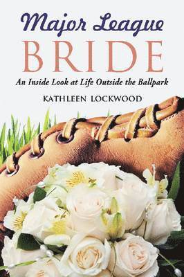 Kathleen Lockwood - Major League Bride, Häftad. Tillgänglighet: Lägg i varukorg