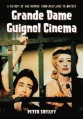 Grande Dame Guignol Cinema
