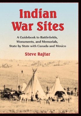 Steve Rajtar - Indian War Sites, Häftad. Tillgänglighet: Lägg i varukorg