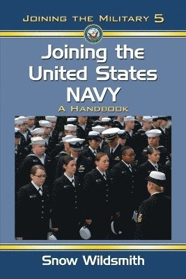Snow Wildsmith - Joining the United States Navy, Häftad. Tillgänglighet: Lägg i varukorg