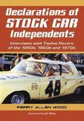 Declarations of Stock Car Independents