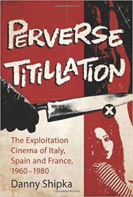 Perverse Titillation av Danny Shipka