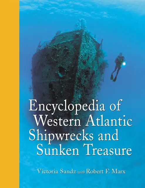 Encyclopedia of Western Atlantic Shipwrecks and Sunken Treasure