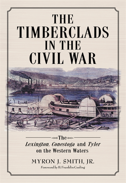 Smith Myron J. Smith, Jr. - Timberclads in the Civil War, E-bok. Tillgänglighet: Lägg i varukorg