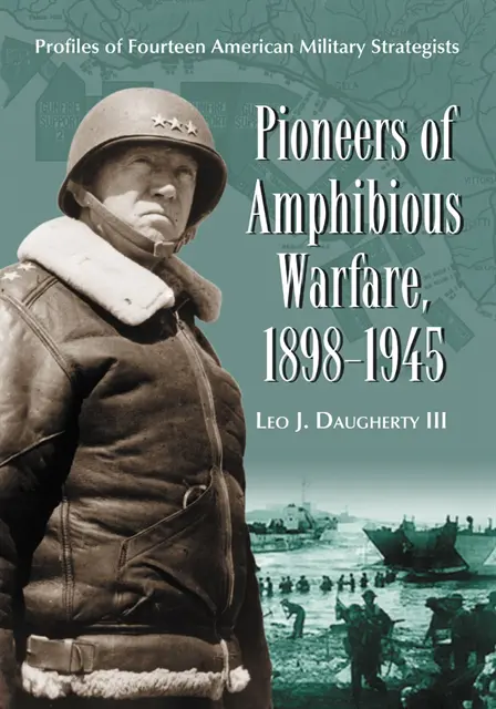 Daugherty Leo J. Daugherty III - Pioneers of Amphibious Warfare, 1898-1945, E-bok. Tillgänglighet: Lägg i varukorg