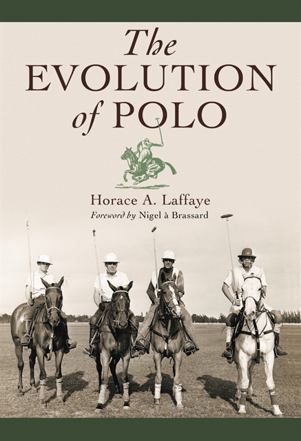 Laffaye Horace A. Laffaye - Evolution of Polo, E-bok. Tillgänglighet: Lägg i varukorg