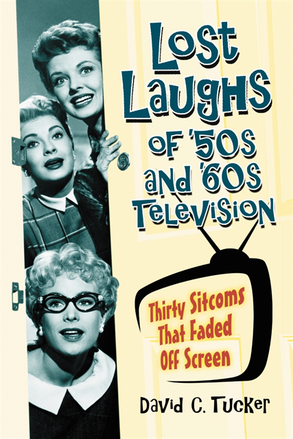 Tucker David C. Tucker - Lost Laughs of '50s and '60s Television, E-bok. Tillgänglighet: Lägg i varukorg