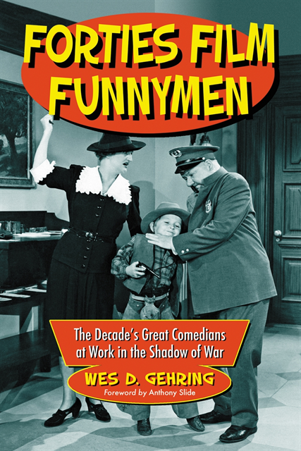 Gehring Wes D. Gehring - Forties Film Funnymen, E-bok