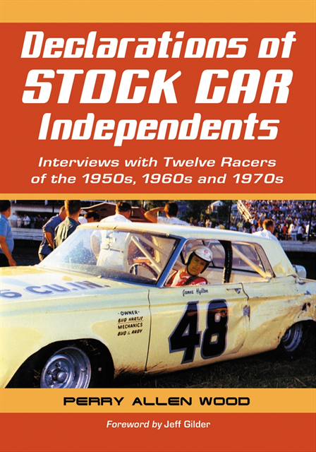 Wood Perry Allen Wood - Declarations of Stock Car Independents, E-bok