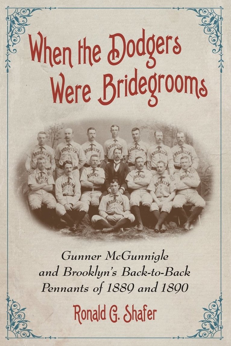 Ronald G. Shafer - When the Dodgers Were Bridegrooms, Häftad
