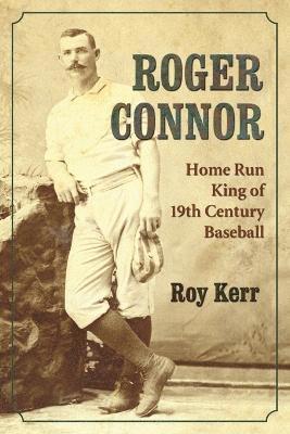 Roy Kerr - Roger Connor, Häftad. Tillgänglighet: Lägg i varukorg