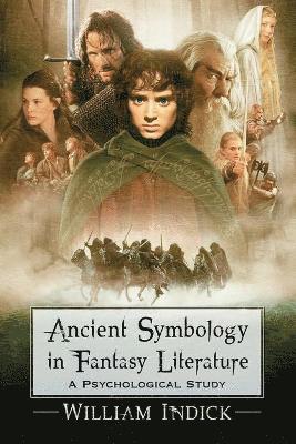 William Indick - Ancient Symbology in Fantasy Literature, Häftad