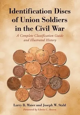Identification Discs of Union Soldiers in the Civil War