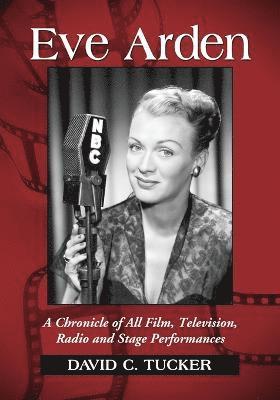 David C. Tucker - Eve Arden, Häftad