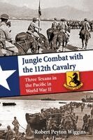 Robert Peyton Wiggins - Jungle Combat with the 112th Cavalry, Häftad. Tillgänglighet: Lägg i varukorg