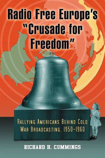 Cummings Richard H. Cummings - Radio Free Europe's &quote;Crusade for Freedom&quote;, E-bok. Tillgänglighet: Lägg i varukorg