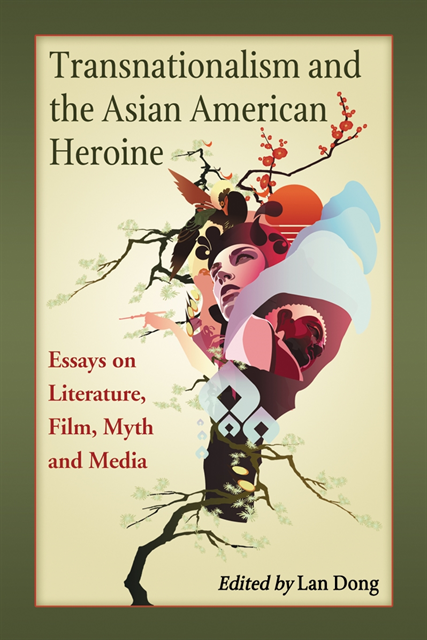 Dong Lan Dong - Transnationalism and the Asian American Heroine, E-bok