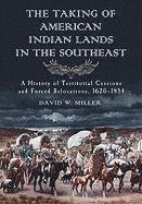 The Taking of American Indian Lands in the Southeast