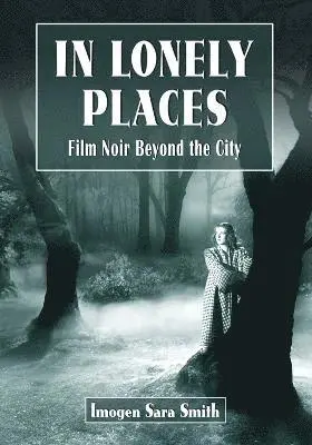 Imogen Sara Smith - In Lonely Places, Häftad. Tillgänglighet: Lägg i varukorg