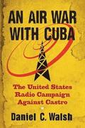 An Air War with Cuba