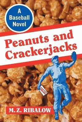 M.Z. Ribalow - Peanuts and Crackerjacks, Häftad