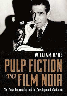 William Hare - Pulp Fiction to Film Noir, Häftad