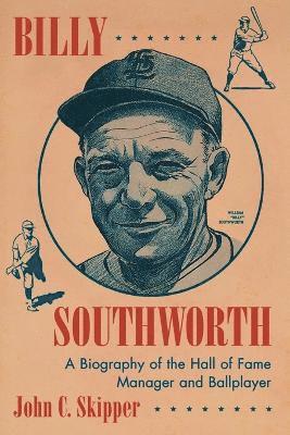 John C. Skipper - Billy Southworth, Häftad. Tillgänglighet: Lägg i varukorg
