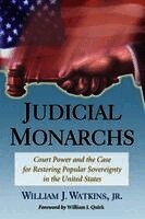 William J. Watkins - Judicial Monarchs, Häftad