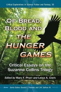 Of Bread, Blood and The Hunger Games