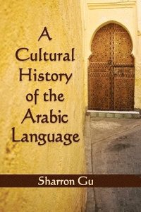 Cultural History of the Arabic Language